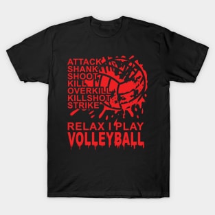 RELAX I Play Volleyball T-Shirt